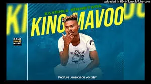 King Mavoo Feat. Jessica de Vocalist – Xayehla Xikhetani