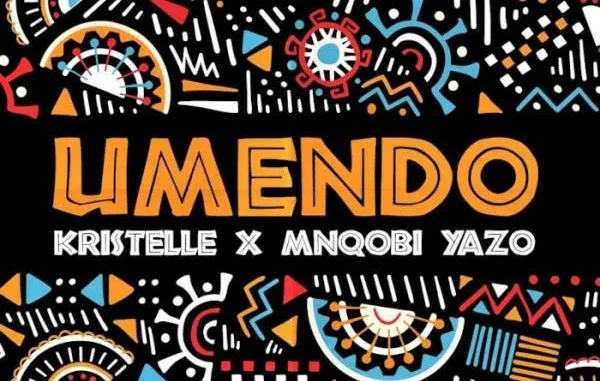 Kristelle & Mnqobi Yazo – UMENDO