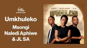 Msongi, Naledi Aphiwe & JL SA – Umkhuleko