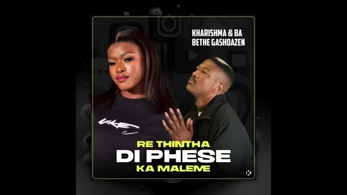 Re Thintha Di Phese – Kharishma X Ba Bethe Gashaozen