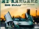 Big Zulu – Ay Kancane ft Tony Dayimane