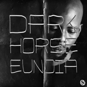 Dark Horse – EUNOIA