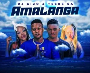 Dj Gizo & Tseke SA – Amalanga Ft Angelic Voices & Snow White