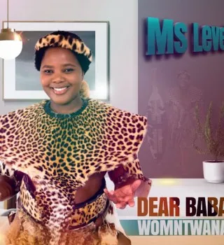 Ms Level – Dear Baba Womntwana