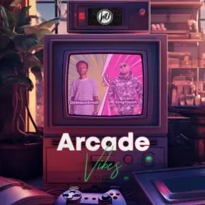 QubiqueSmall & KingTouch – Arcade Vibes