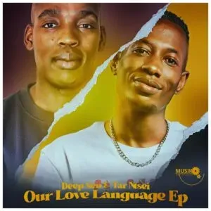 Deep Sen & Tar Ntsei – Our Love Language