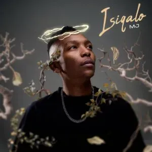 M.J – Isiqalo