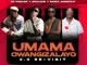 Da Mabusa – Umama Owangizalayo 3.0 Re-Visit Ft. SoulQue, Sabza Womqulo, Ama Grootman, Nutty O & Bouylee