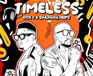 Exte C & Soultouch Deeps – Timeless