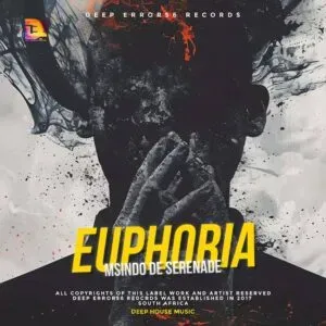 Msindo De Serenade – Euphoria