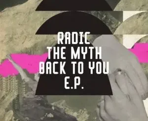 Radic The Myth – Radic The Myth – Back To You