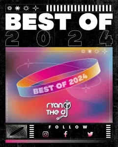 Ryan the DJ – Best of 2024 Mix