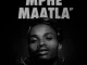 Nelly The Master Beat – Mphe Maatla