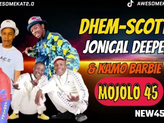 DHEM-SCOTT x JONICAL DEEPER & KAMO BARBIE – MJOLO