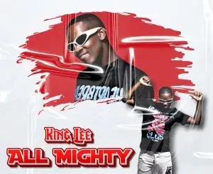 King Lee – All Mighty