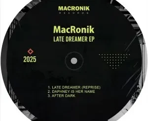 MacRonik – Late Dreamer