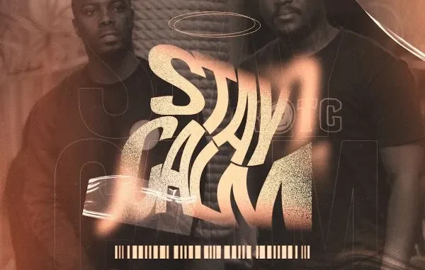 Sanele Phakathi – Stay Calm ft June Jazzin