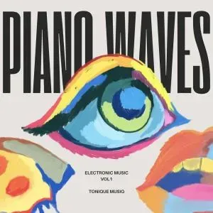 ToniQue MusiQ – Piano Waves Electronic Music, Vol. 1