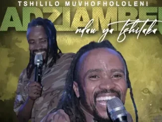 Adziambei N Ndau Ya Tshitaka RSA – Tshililo Mufhololeni