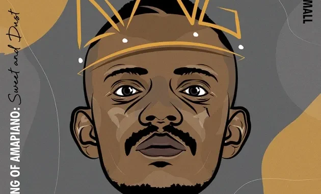 BEST OF KABZA DE SMALL – I AM THE KING OF AMAPIANO BEST OF KABZA DE SMALL – I AM THE KING OF AMAPIANO