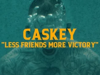 Caskey – Less Friends More Victory