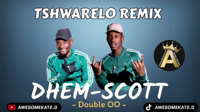 DHEM SCOTT – TSHWARELO REMIX DHEM SCOTT – TSHWARELO REMIX