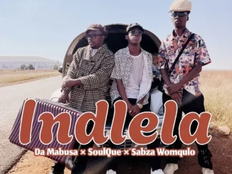 Da Mabusa, SoulQue & Sabza Womqulo – Indlela
