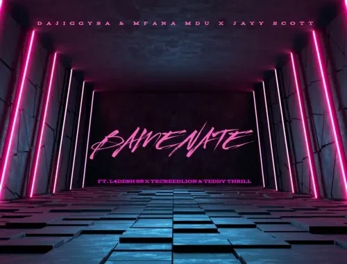 DaJiggySA x Mfana Mdu & Jayy Scott – Bamenate (ft. Tkcreedlion x L4desh 55 x Teddy Thrill) DaJiggySA x Mfana Mdu & Jayy Scott – Bamenate (ft. Tkcreedlion x L4desh 55 x Teddy Thrill)