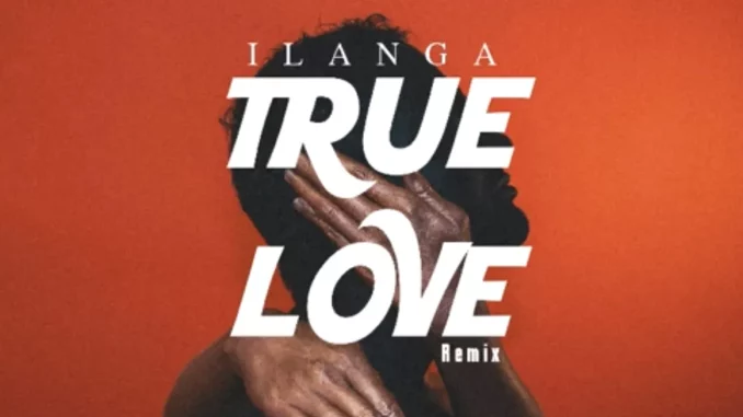Dj Ngwazi – True Love (Ilanga Remix) ft Wanitwa Mos, HarryCane & ACL Droppa Dj Ngwazi – True Love (Ilanga Remix) ft Wanitwa Mos, HarryCane & ACL Droppa
