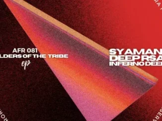 InfernoDeep & Syaman Deep RSA – Elders of the Tribe