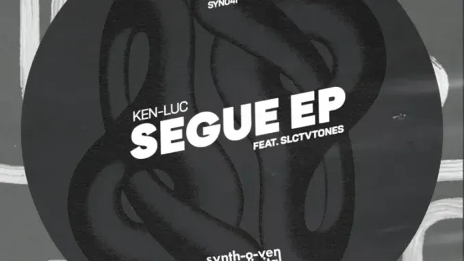 Ken-Luc – SEGUE Ken-Luc – SEGUE