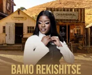 Kharishma – Bamo Rekishitse ft DJ Angelo, Buddy Sax & Mack Eaze