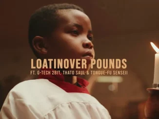 Loatinover Pounds – Church On Sundayz (ft. G-TECH, Thato Saul & Tongue-Fu Senseii)