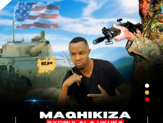 MAQHIKIZA – SYOBULALA UKUFA