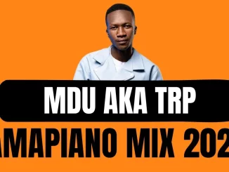 MDU AKA TRP – AMAPIANO MIX 2025 ,18 MAY