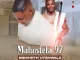 Mahostela 97i – Ngikheth’ Utshwala ft Shenge Wasehlalankos