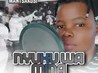 Mantsakosi – Nyuku Wa Mina