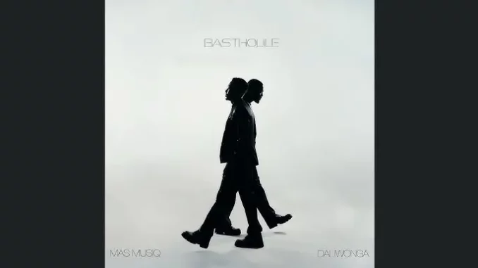Mas Musiq & Daliwonga – Bas’tholile Mas Musiq & Daliwonga – Bas’tholile
