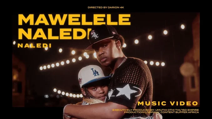 Mawelele ft. Naledi Aphiwe – Naledi Mawelele ft. Naledi Aphiwe – Naledi