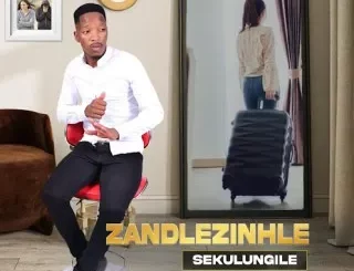Sabelo zandlezinhle – Sekulungile