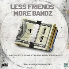 The Wrecking Crew – Less Friends More Bandz The Wrecking Crew – Less Friends More Bandz