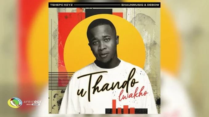 Tshepo Keyz – uThando Lwakho feat. Shaunmusiq & Debow Tshepo Keyz – uThando Lwakho feat. Shaunmusiq & Debow