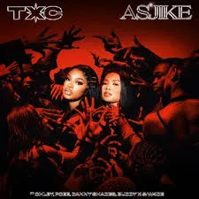 TxC – As'jike ft. Chley, Pcee, Danny Shades, Buddy Kay, W4de TxC – As'jike ft. Chley, Pcee, Danny Shades, Buddy Kay, W4de
