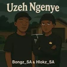 Bongz_SA – Uzeh Ngenye Ft. Hlokz_SA