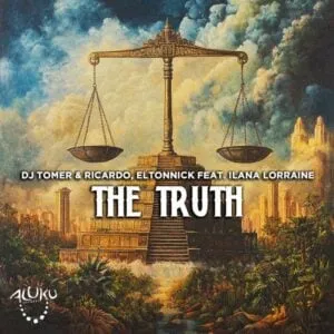 DJ Tomer – The Truth ft Ricardo, Eltonnick & Ilana Lorraine DJ Tomer – The Truth ft Ricardo, Eltonnick & Ilana Lorraine